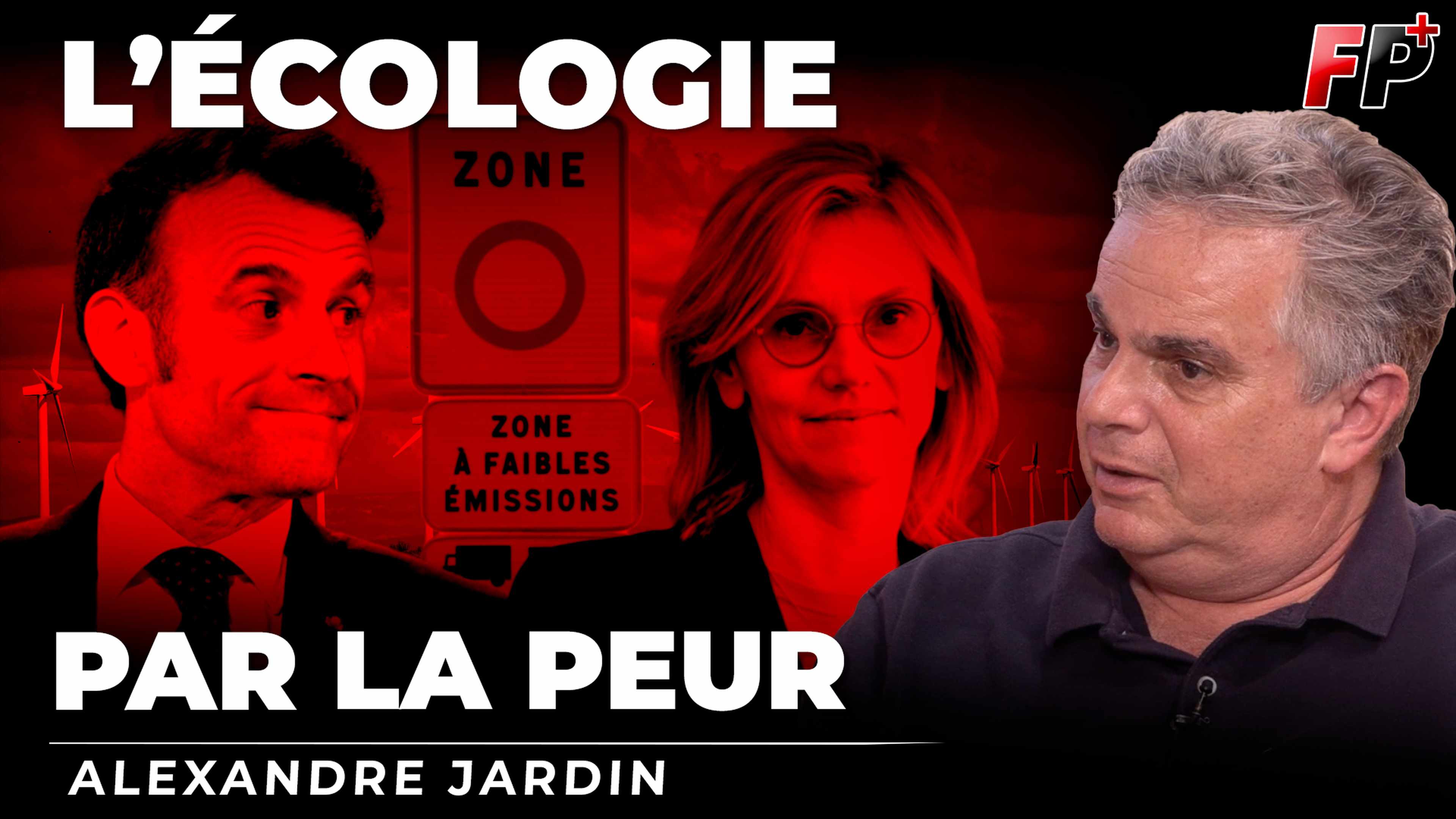 alexandre-jardin-ppe-zfe-ecologie-peur
