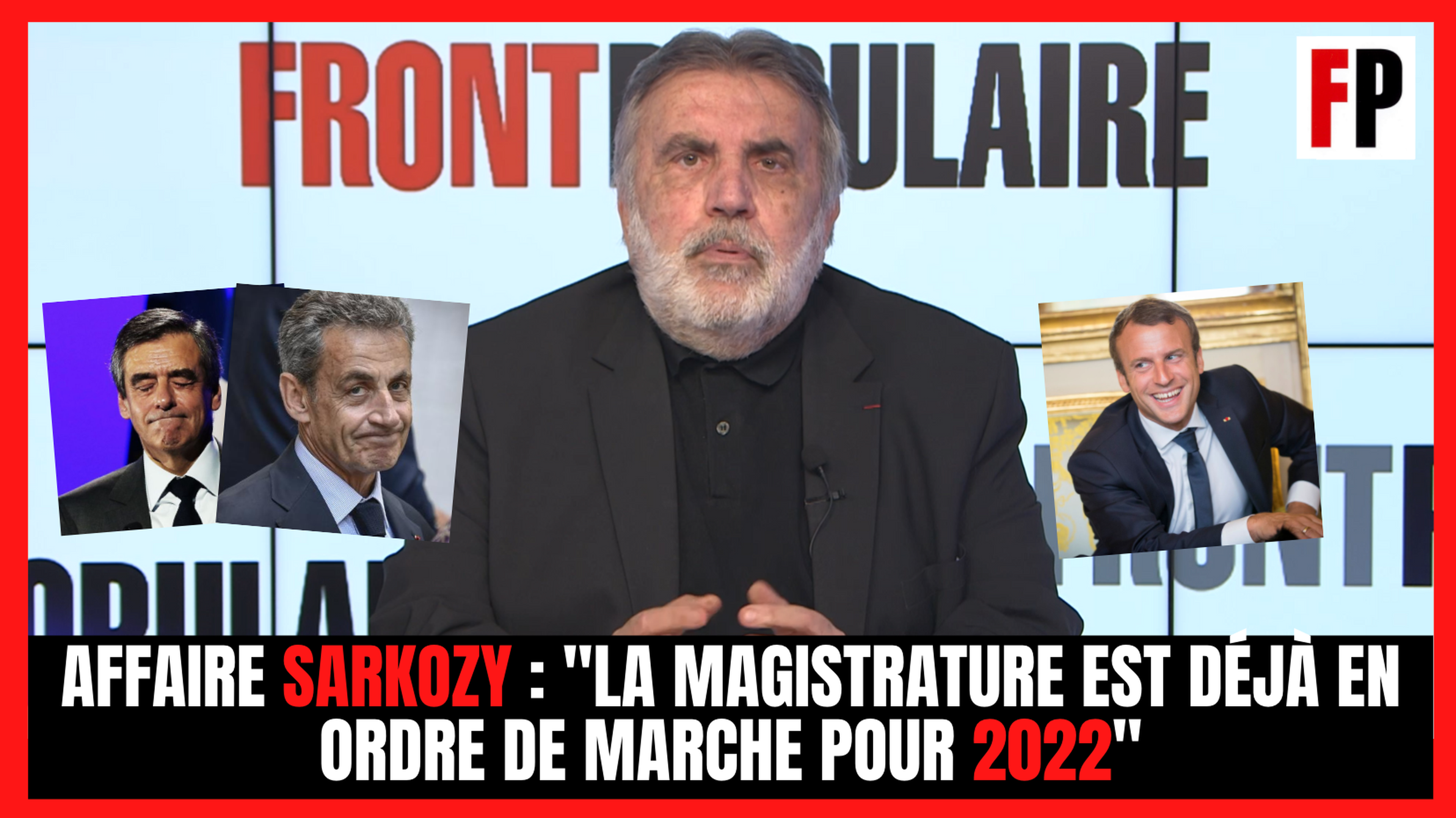 Affaire Sarkozy : "la magistrature est déjà en ordre de marche pour 2022"