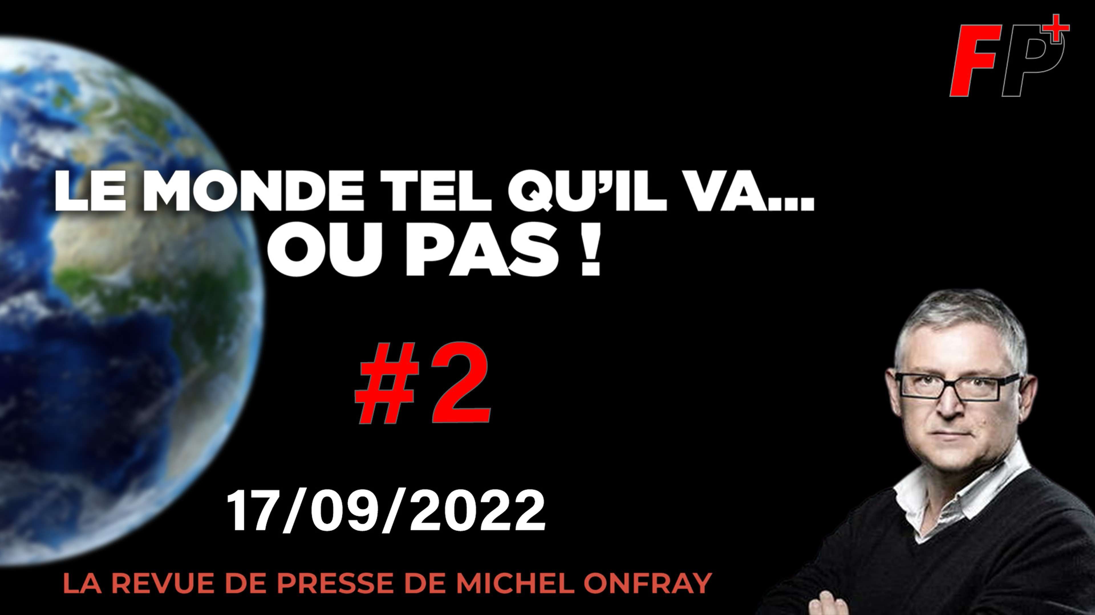 Le monde tel qu'il va… ou pas ! – la revue de presse de Michel Onfray (#2)