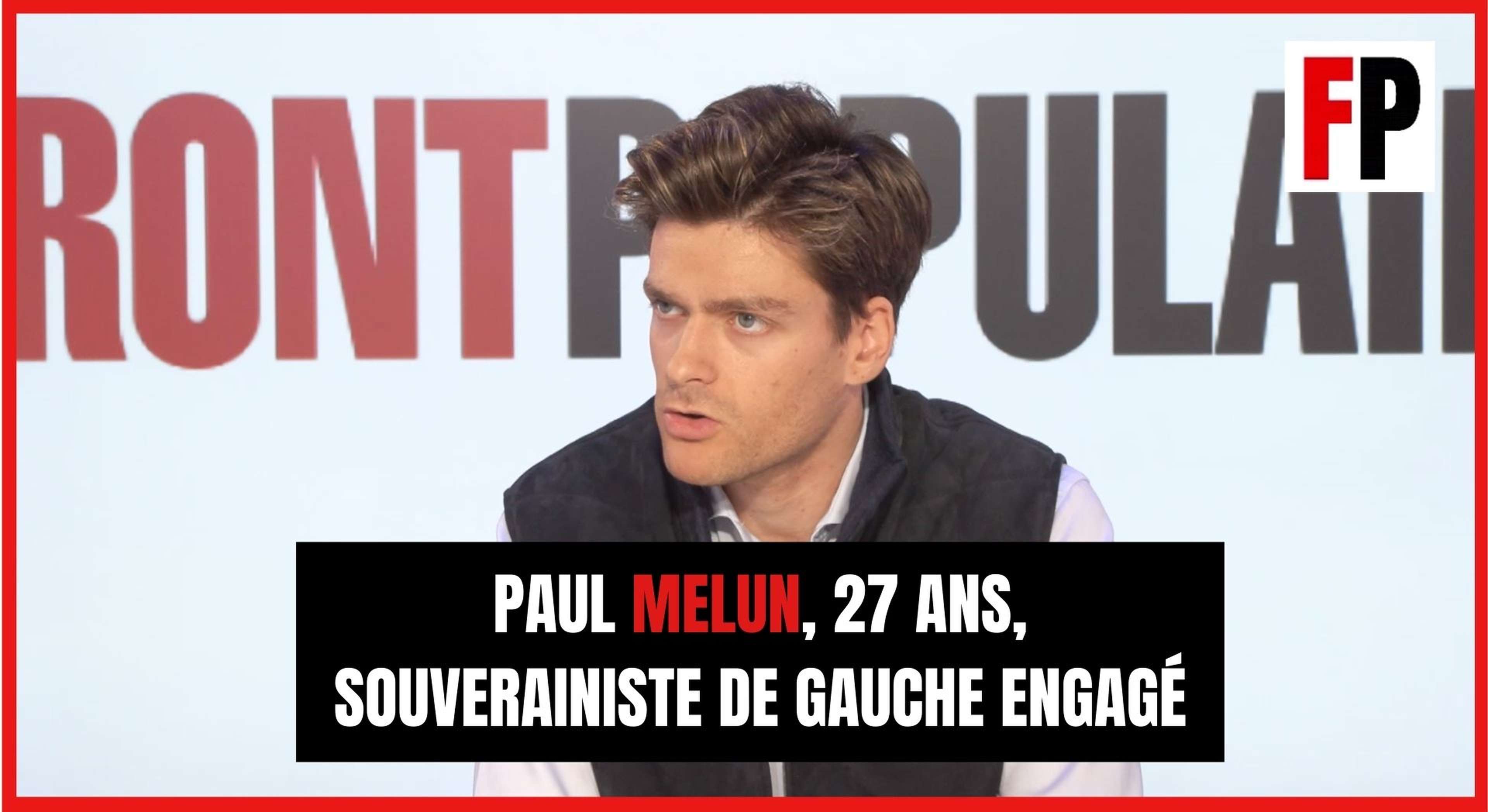 Paul Melun, 27 ans, souverainiste de gauche engagé
