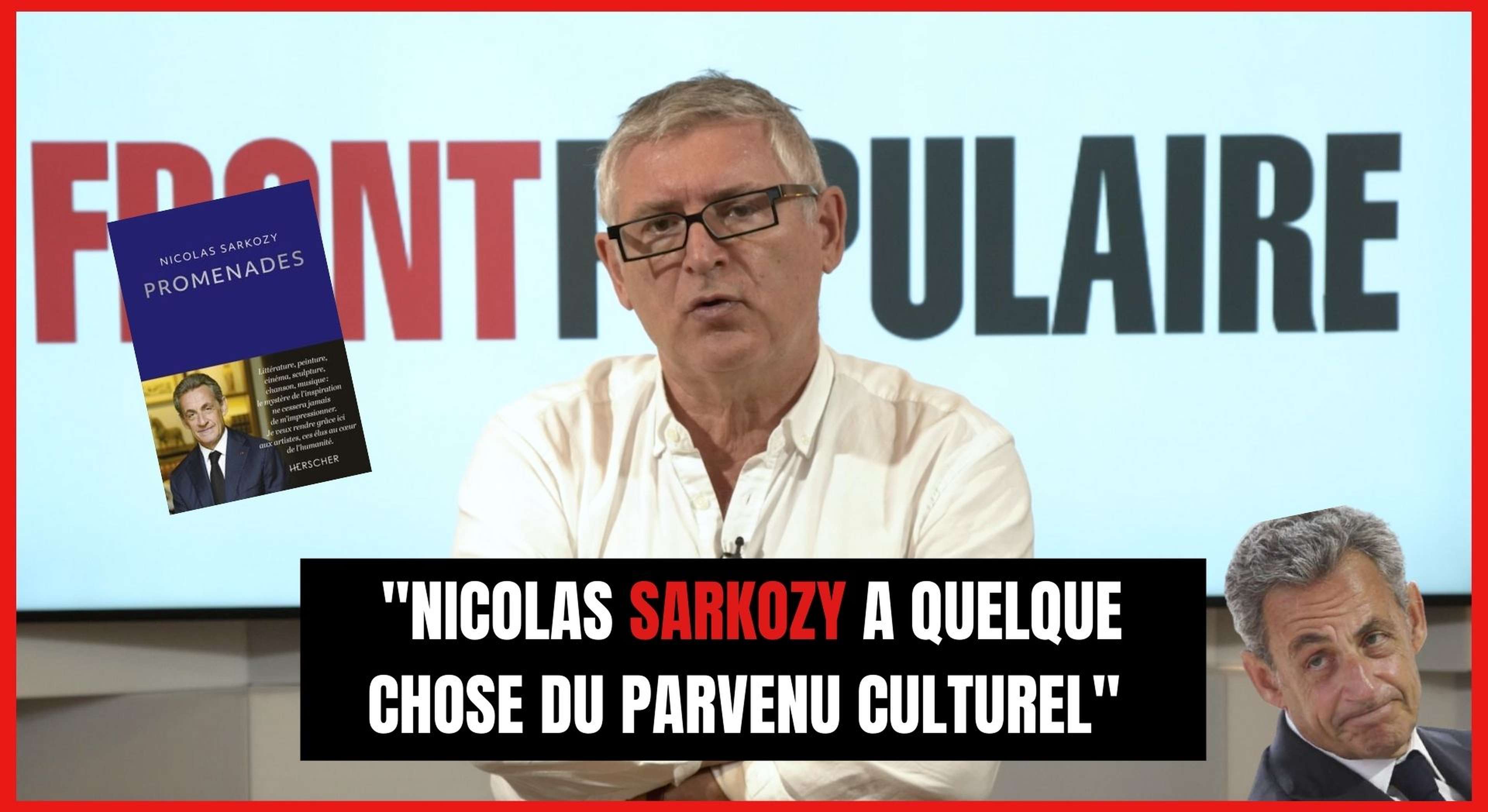 Michel Onfray : "Nicolas Sarkozy a quelque chose du parvenu culturel"