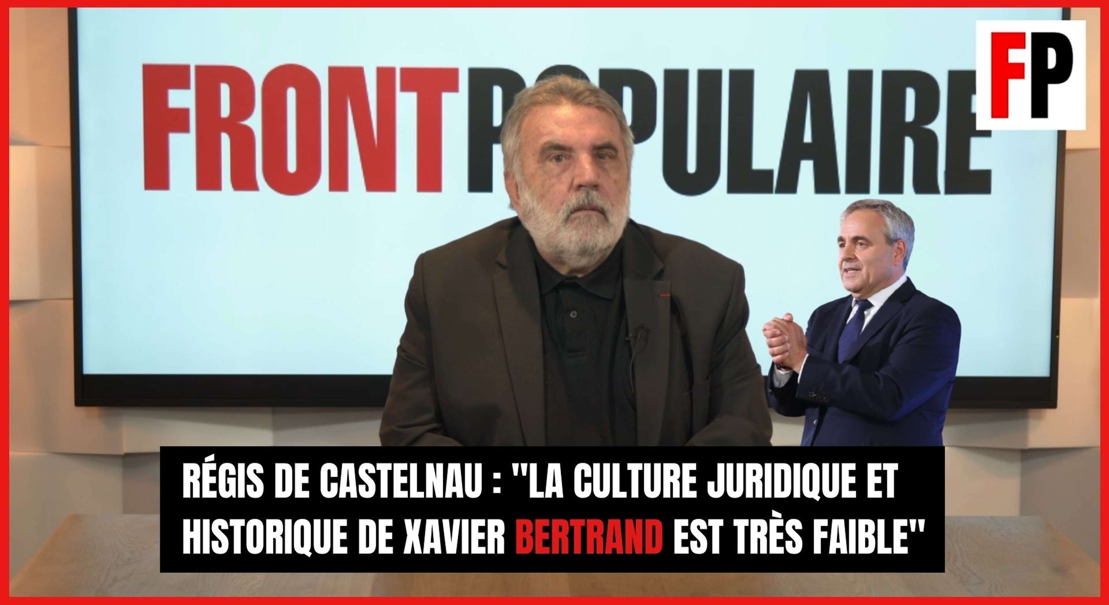 Régis de Castelnau : "La culture juridique et historique de Xavier Bertrand est très faible"