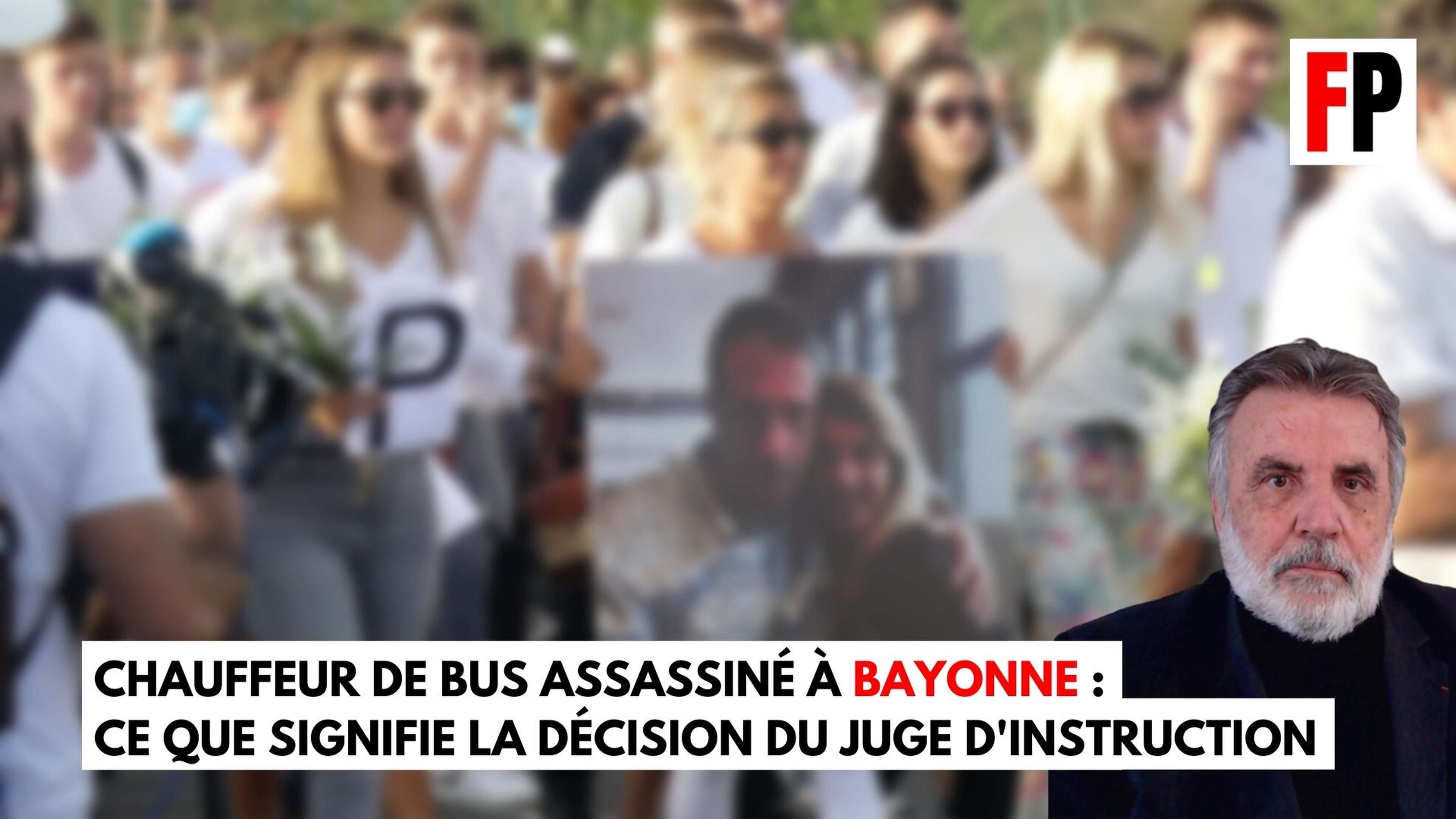 Chauffeur de bus assassiné à Bayonne : ce que signifie la décision du juge d'instruction