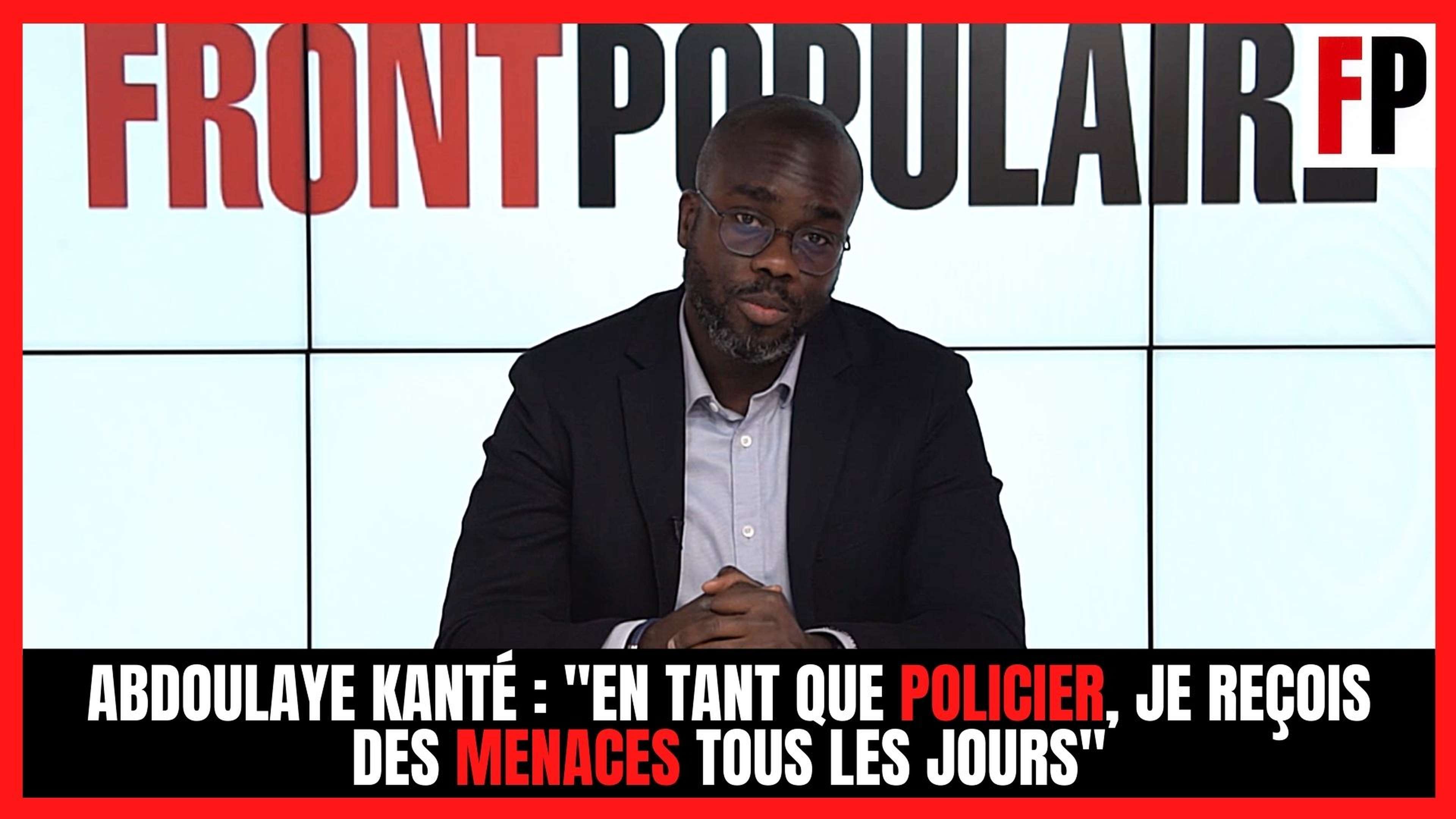 Abdoulaye Kanté : "En tant que policier, je reçois des menaces tous les jours"