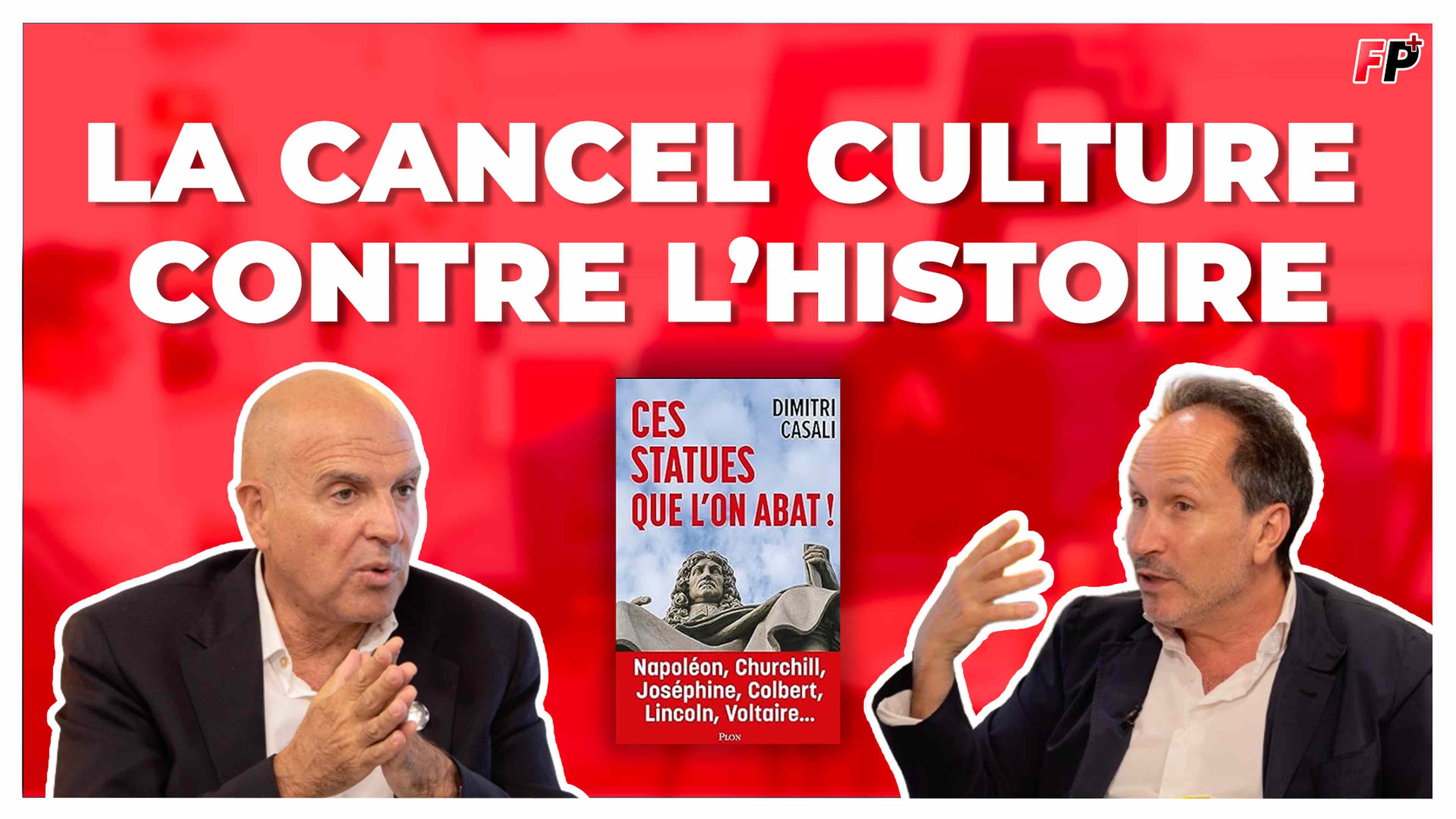Quand la « cancel culture » s'attaque à l'histoire – rencontre avec Dimitri Casali