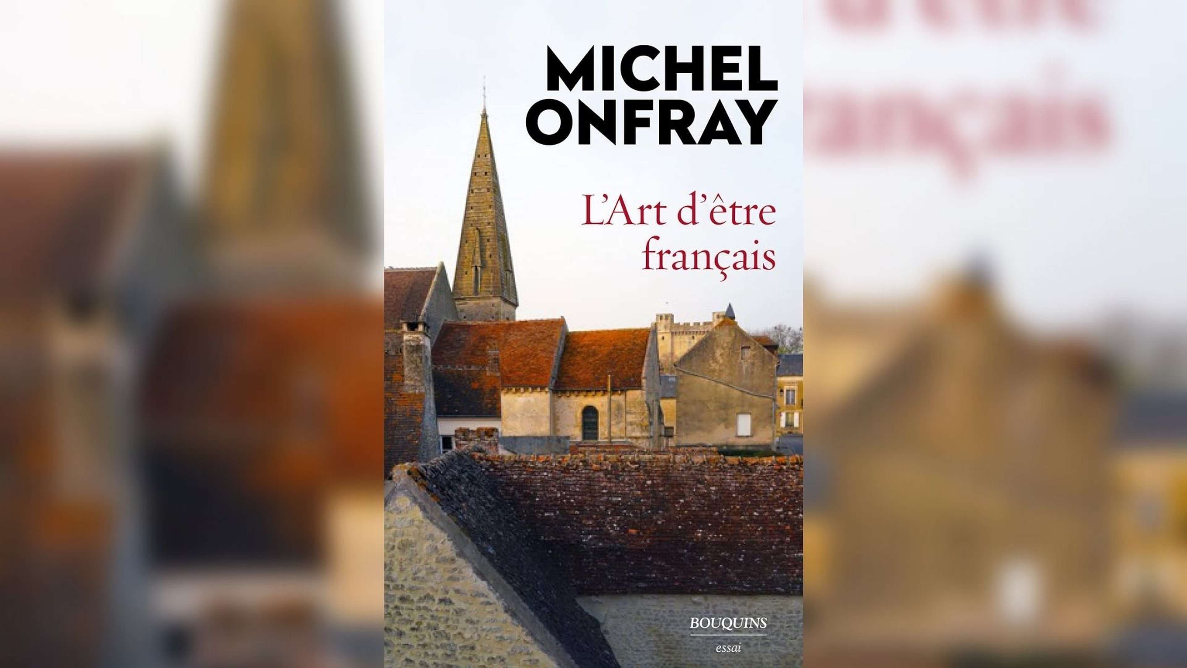 /2021/06/critique-michel-onfray-l-art-d-etre-francais-livre-editions-bouquin-montaigne