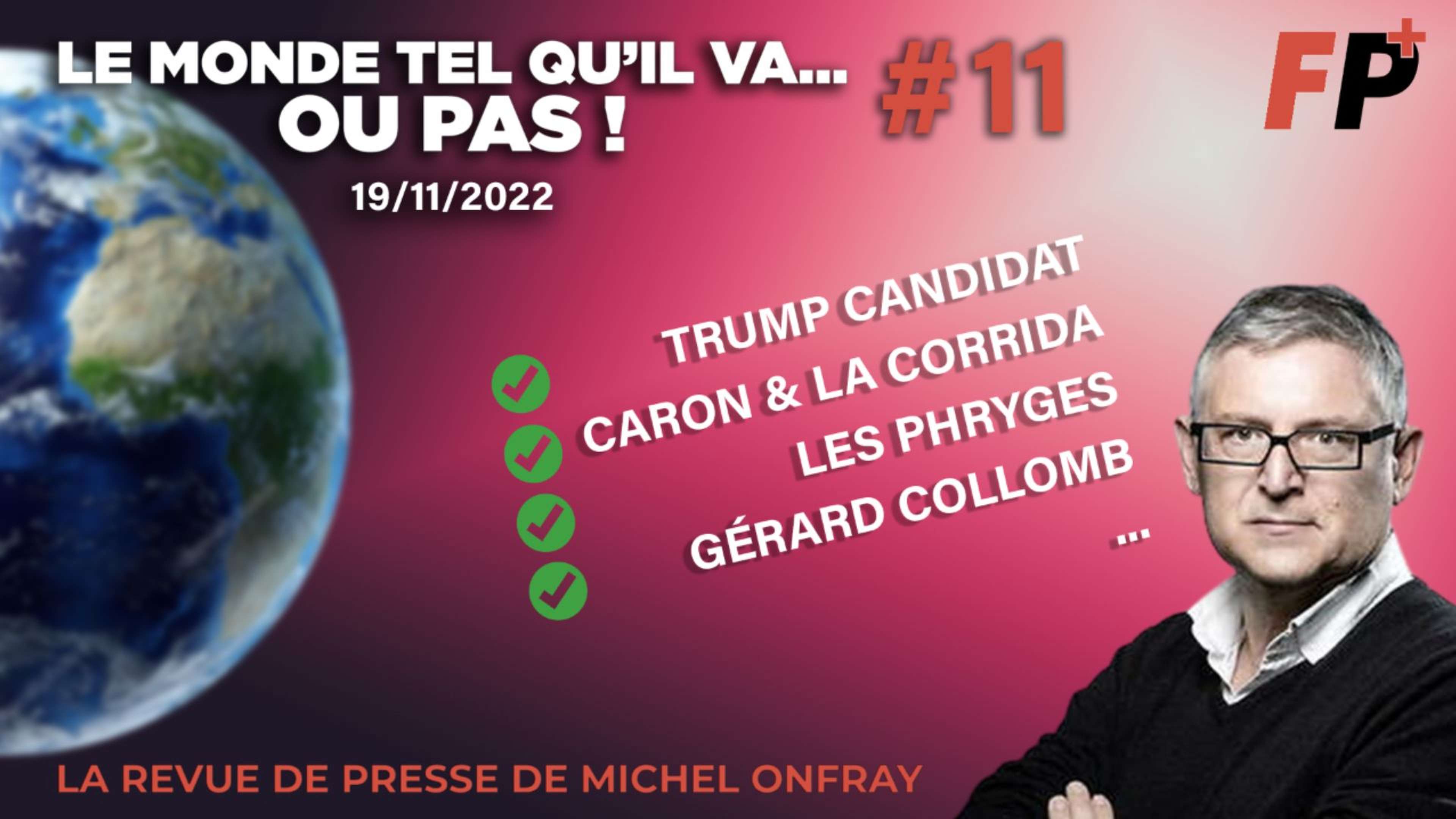Le monde tel qu'il va… ou pas ! – la revue de presse de Michel Onfray (#11)