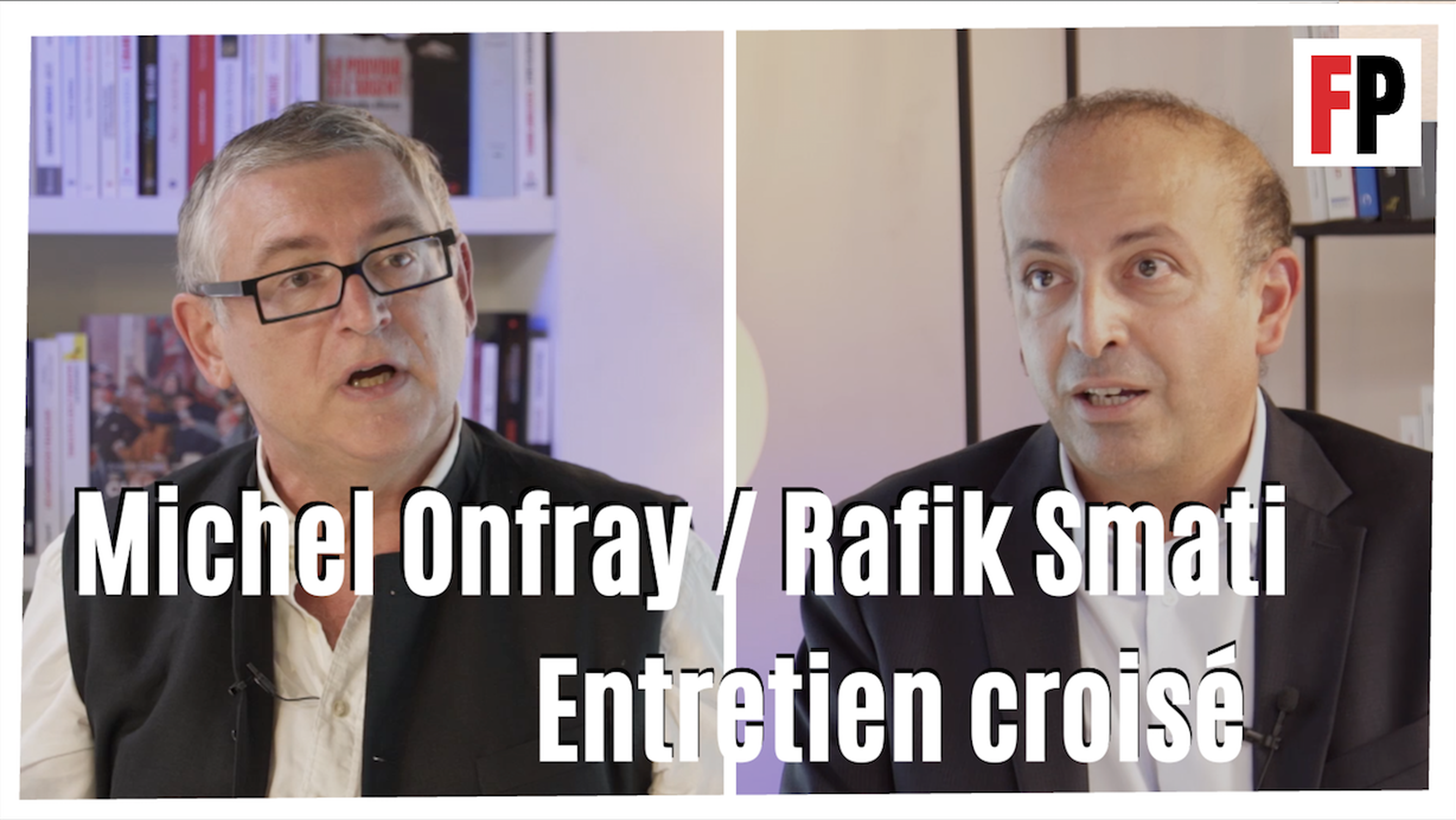 Michel Onfray et Rafik Smati: entretien croisé