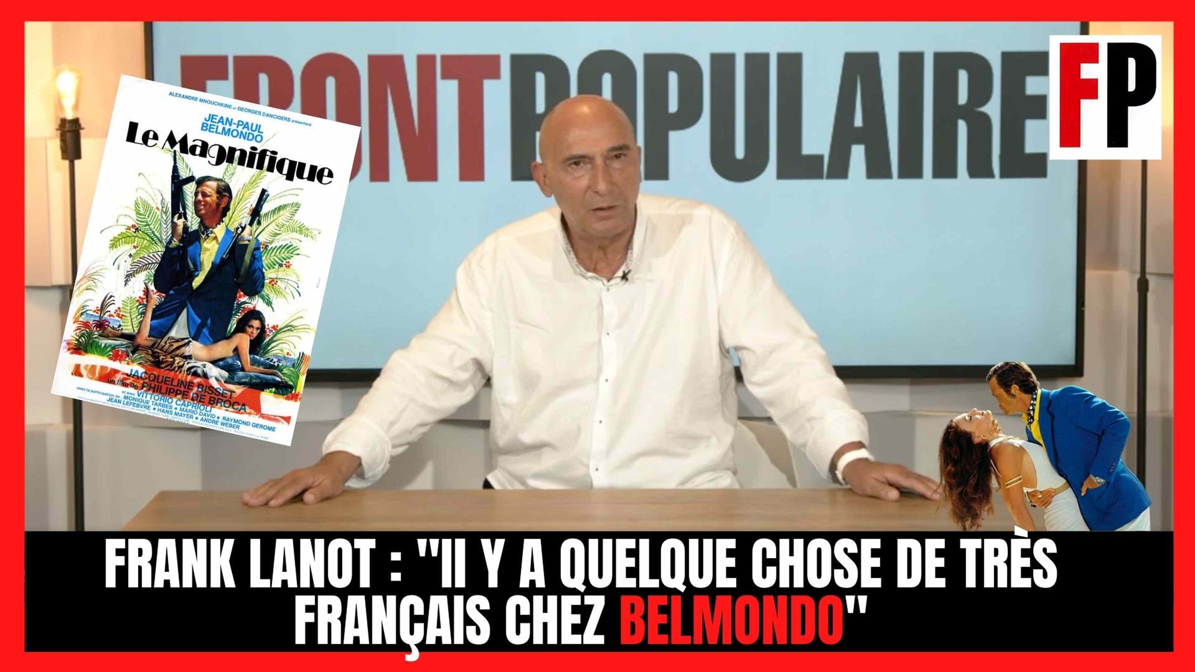 Frank Lanot : "Il y a quelque chose de très français chez Belmondo"