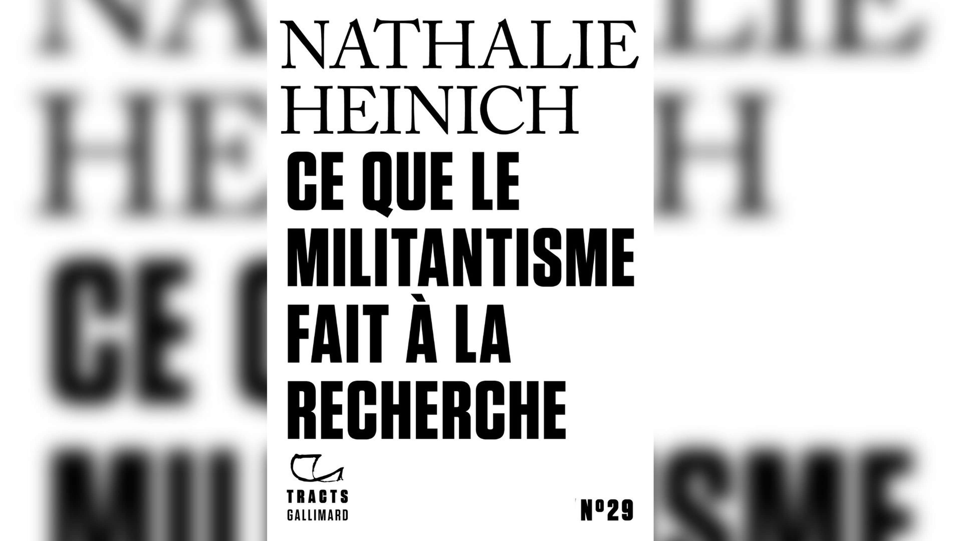 /2021/07/nathalie-heinrich-militantisme-recherche-critique-livre