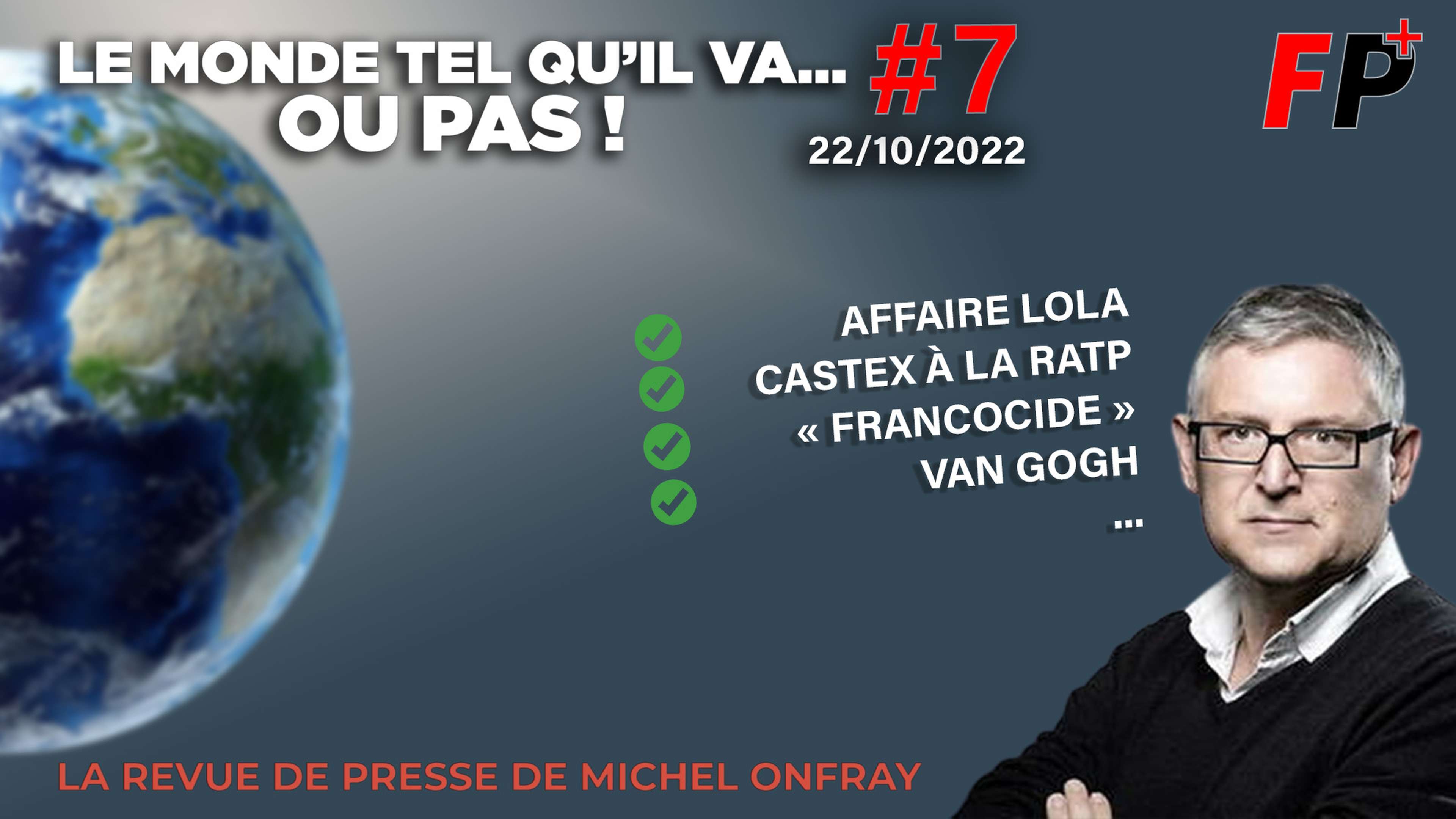 Le monde tel qu'il va… ou pas ! – la revue de presse de Michel Onfray (#7)