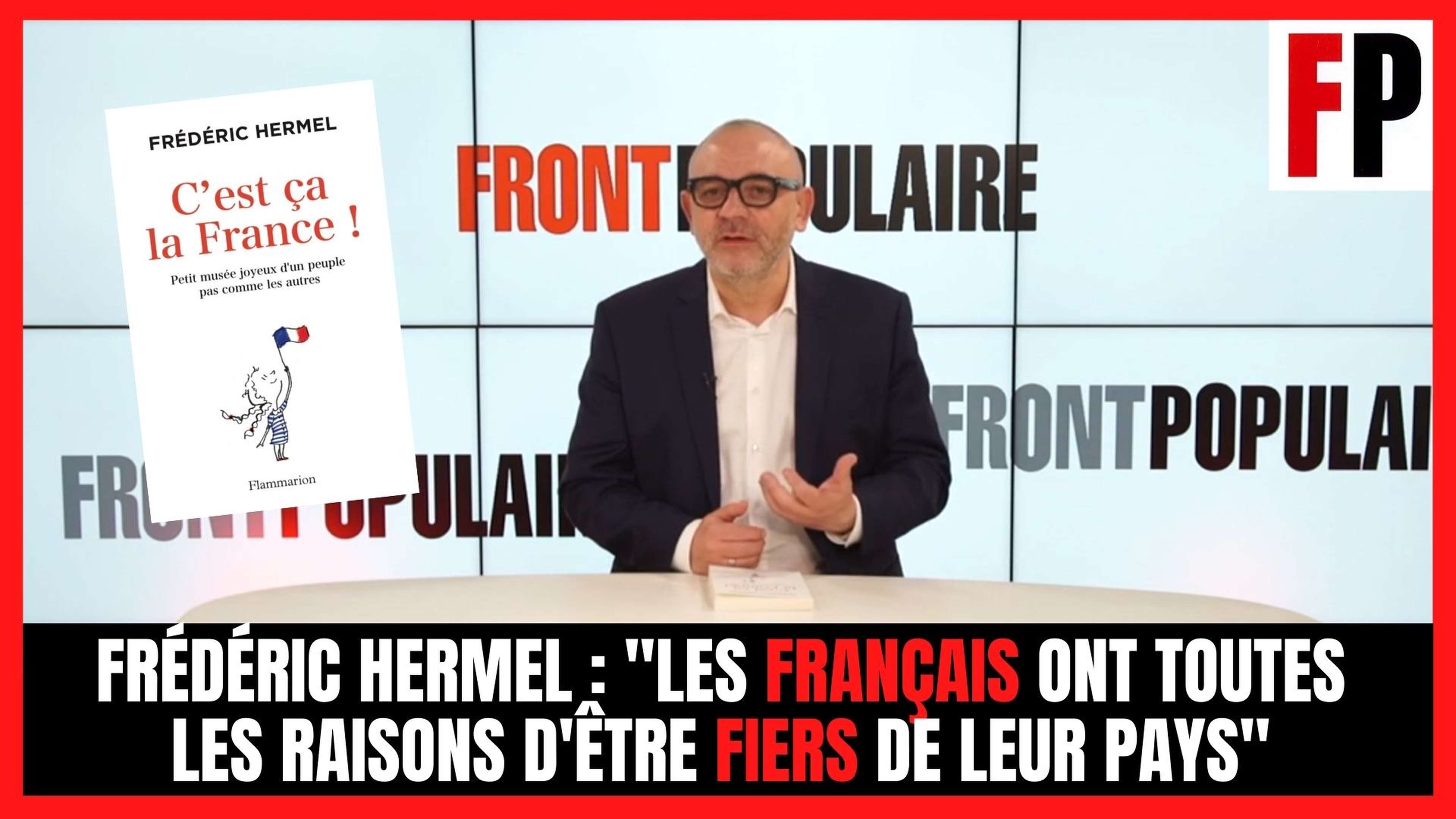 Frédéric Hermel : "Les Français ont toutes les raisons d'être fiers de leur pays"