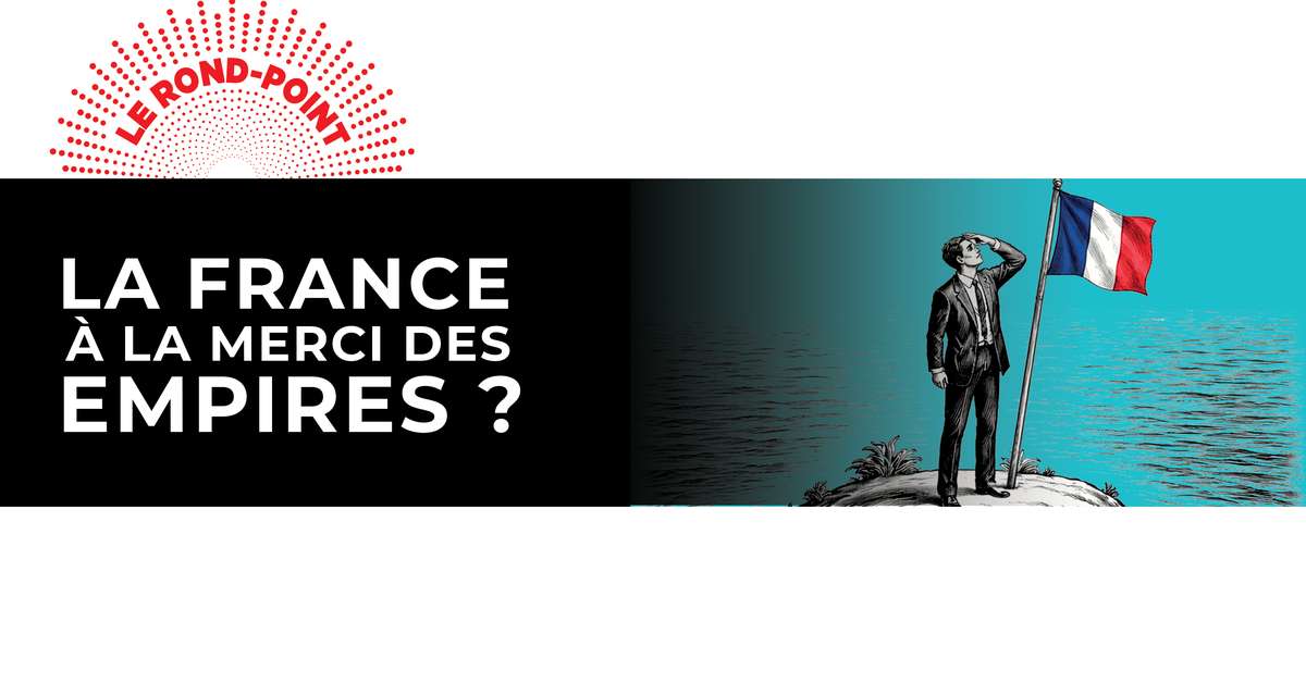 La France à la merci des empires ? - Revue n°24