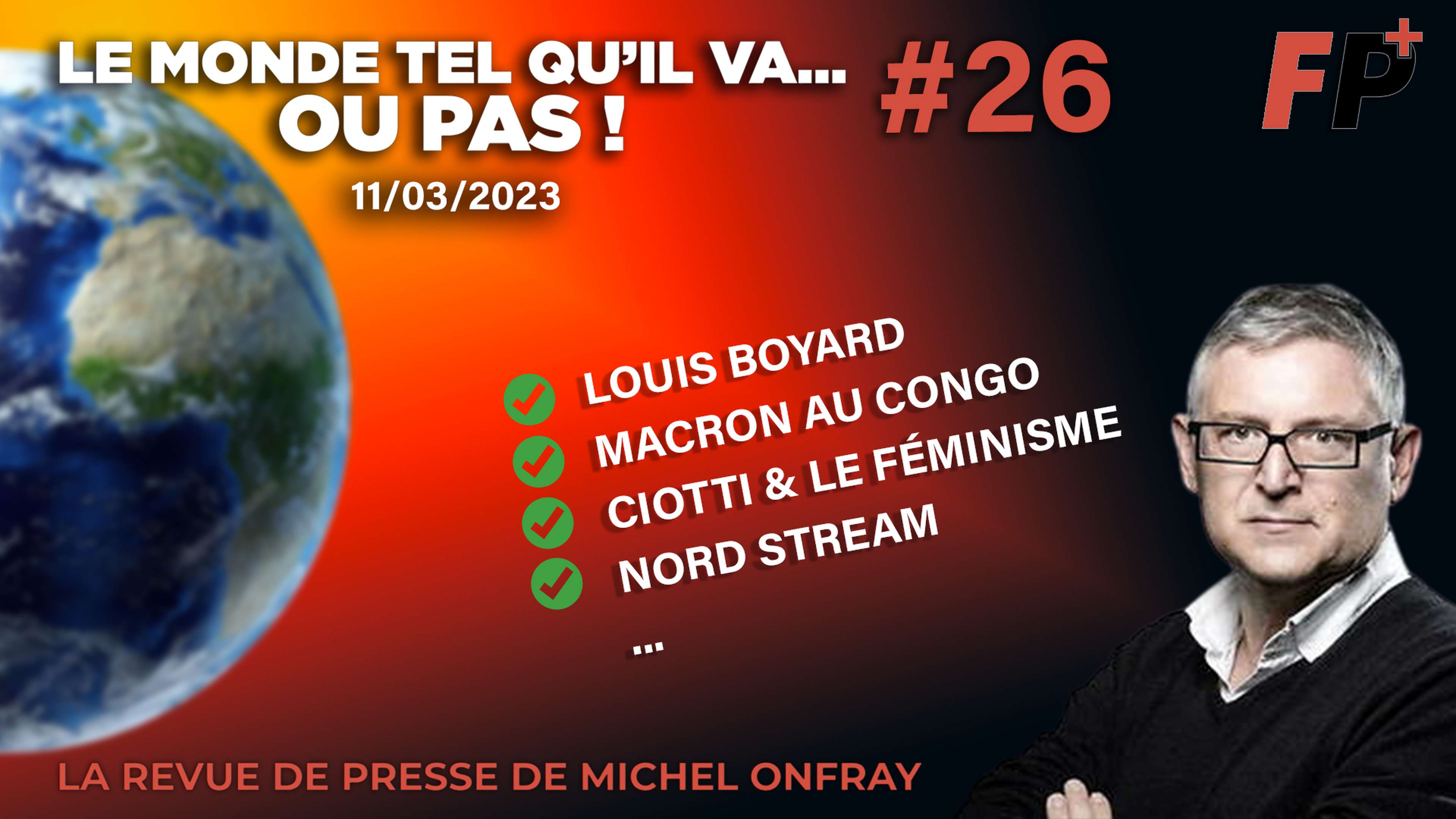 Le monde tel qu'il va… ou pas ! – la revue de presse de Michel Onfray (#26)