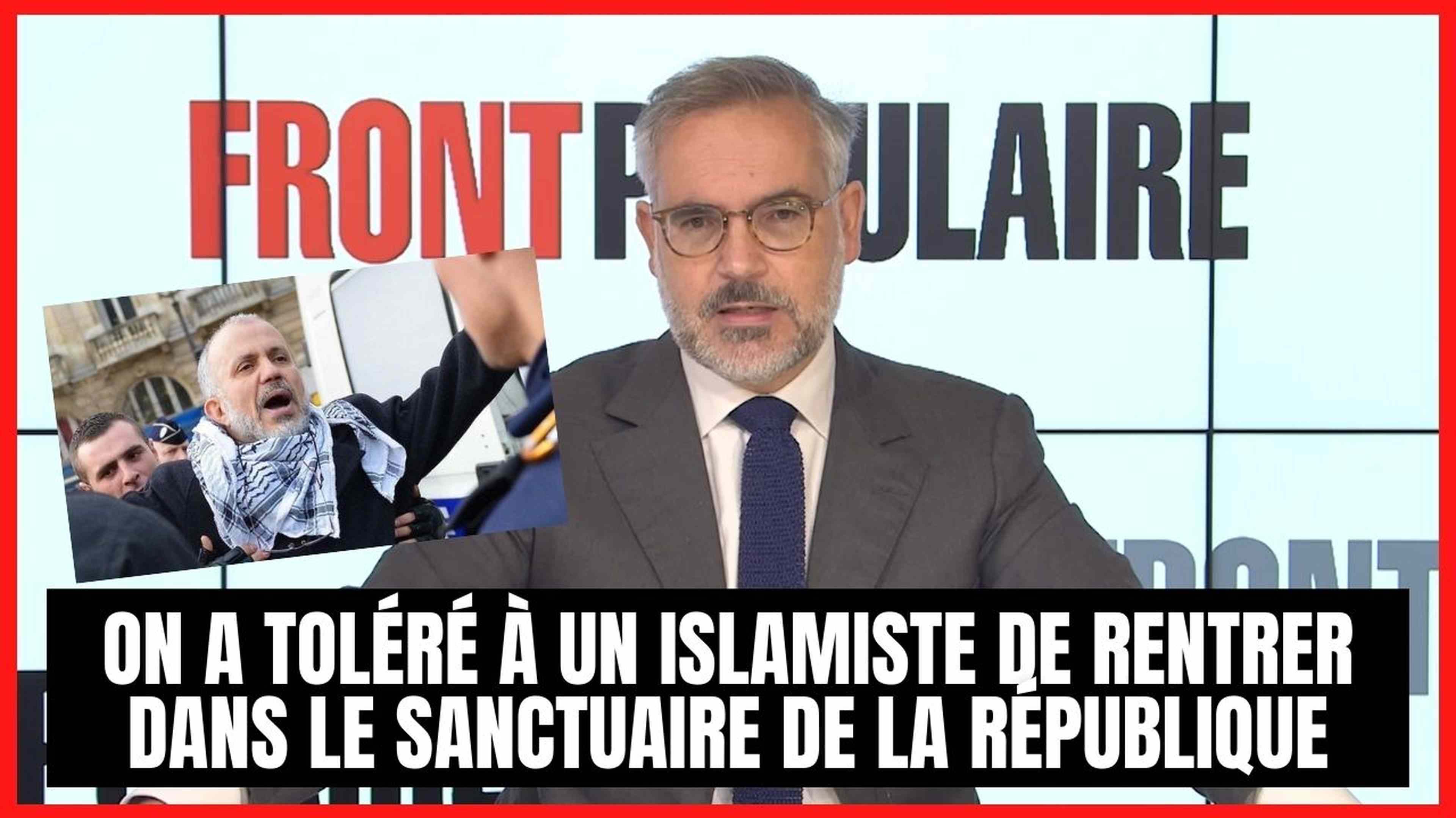 On a toléré qu'un islamiste rentre dans le sanctuaire de la République