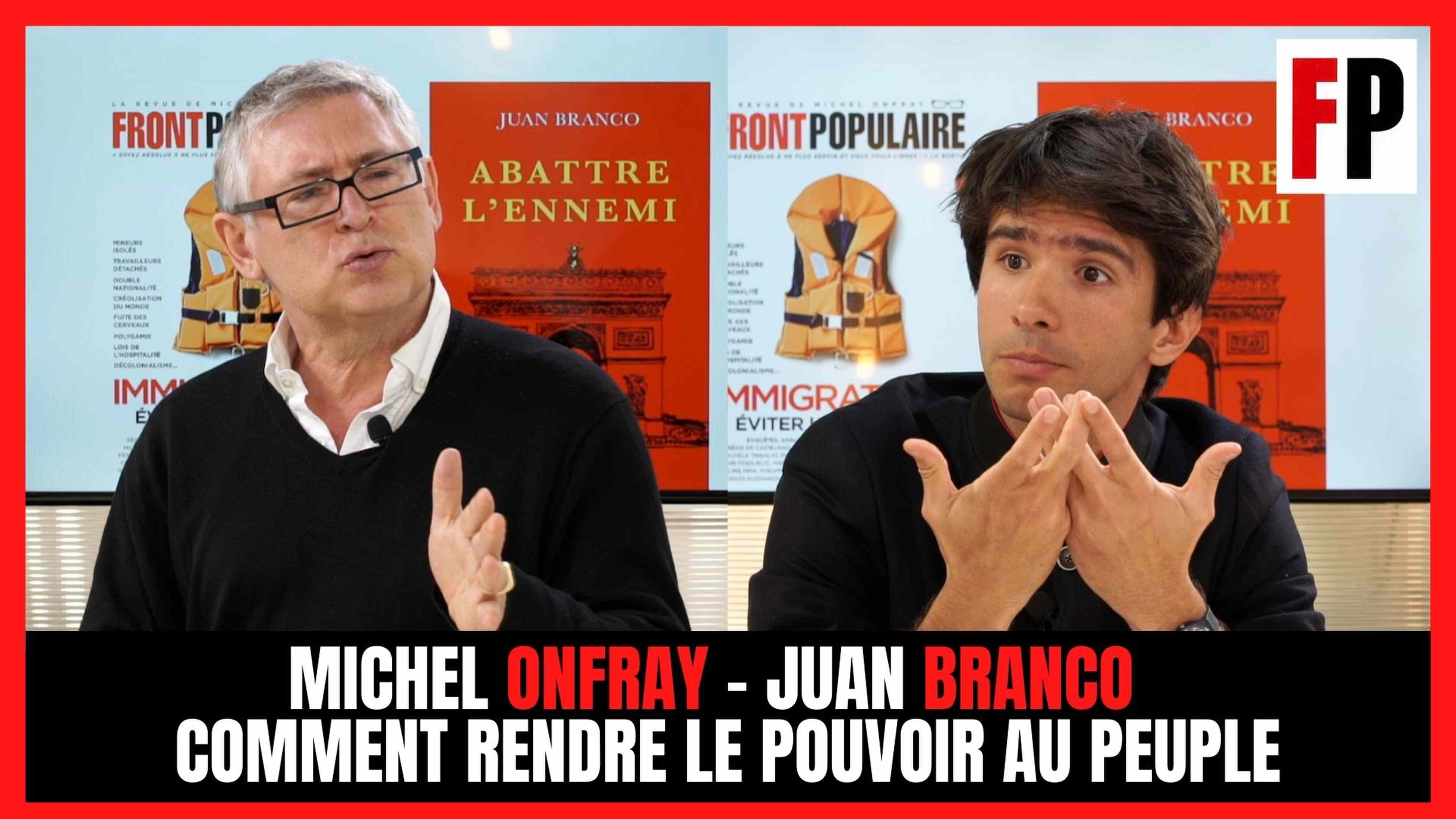 Michel Onfray - Juan Branco : comment rendre le pouvoir au peuple
