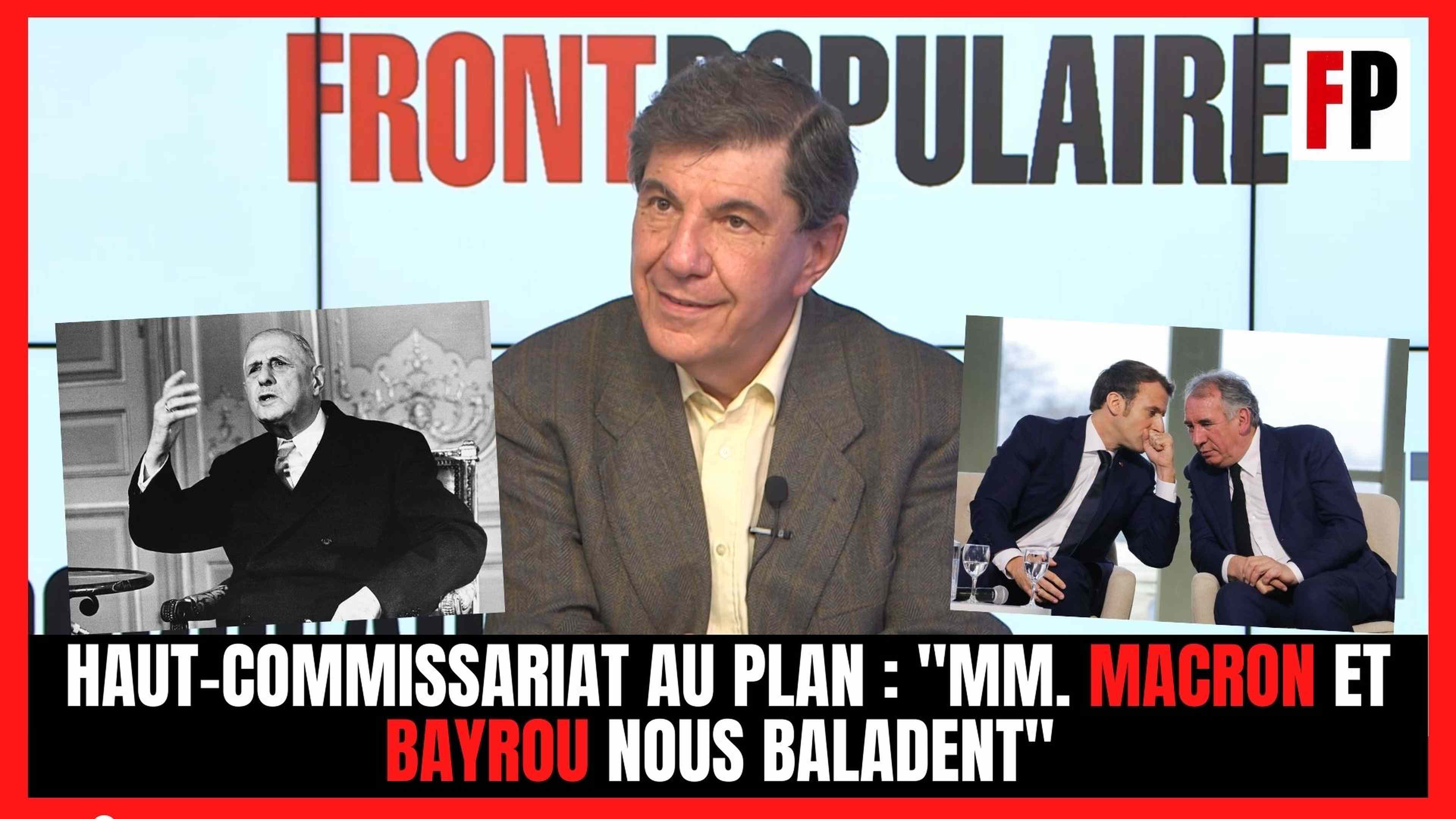 Haut-commissariat au plan : "MM. Macron et Bayrou nous baladent"