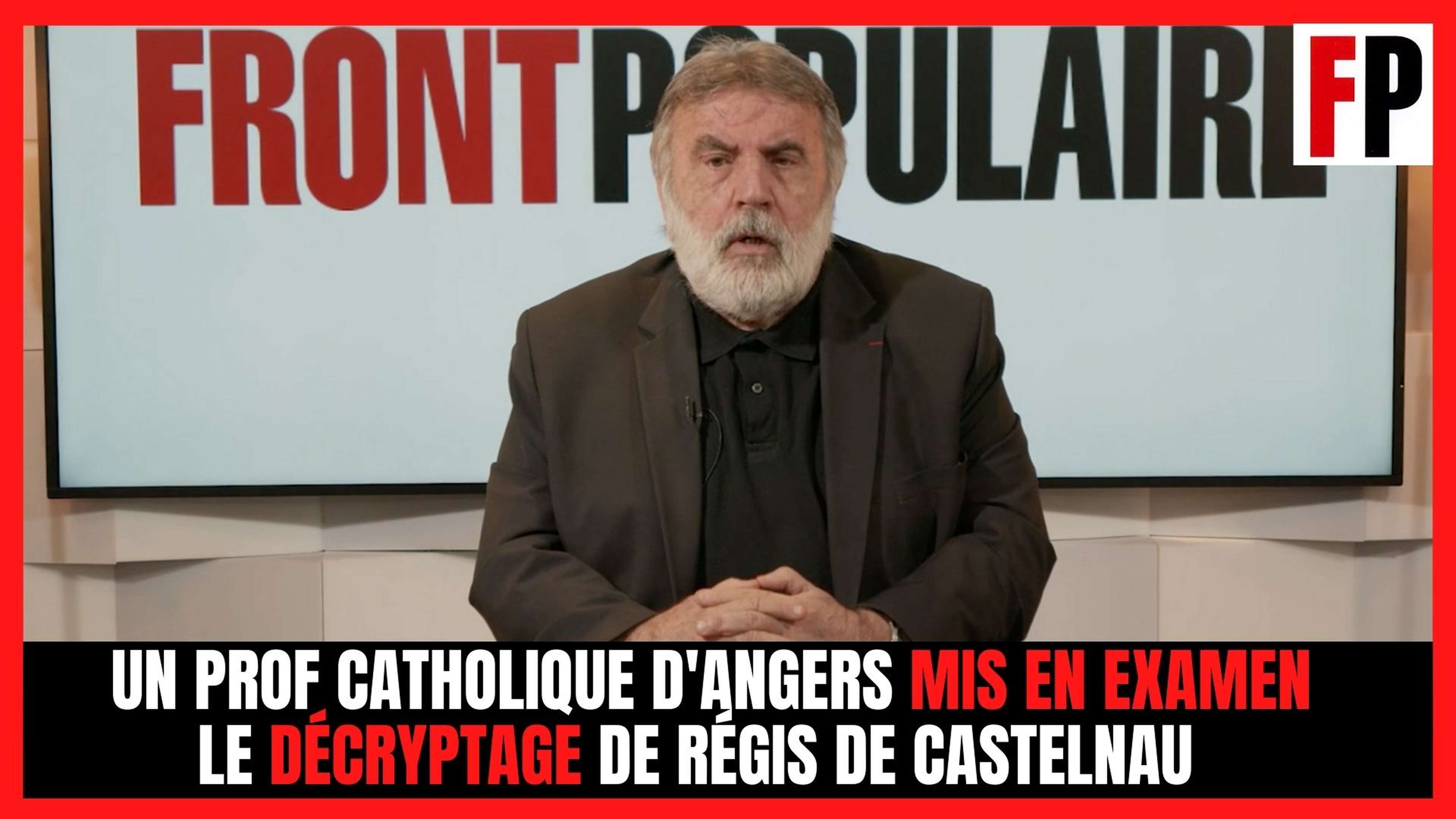 Un prof catholique d'Angers mis en examen : le décryptage de Régis de Castelnau