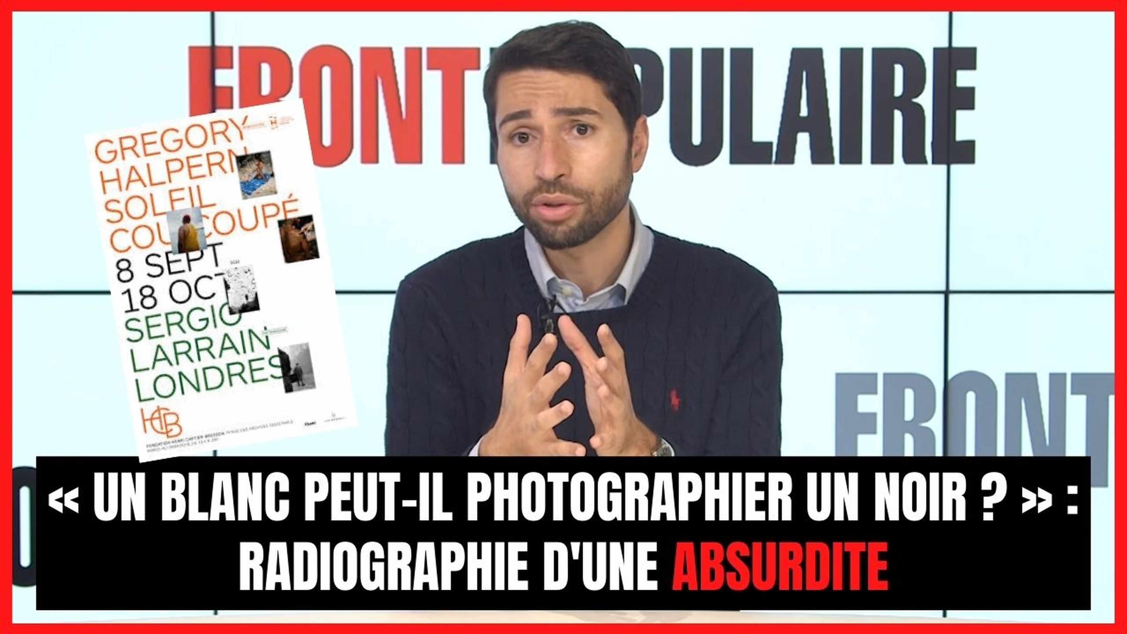 « Un Blanc peut-il photographier un Noir ? » : Radiographie d'une absurdité