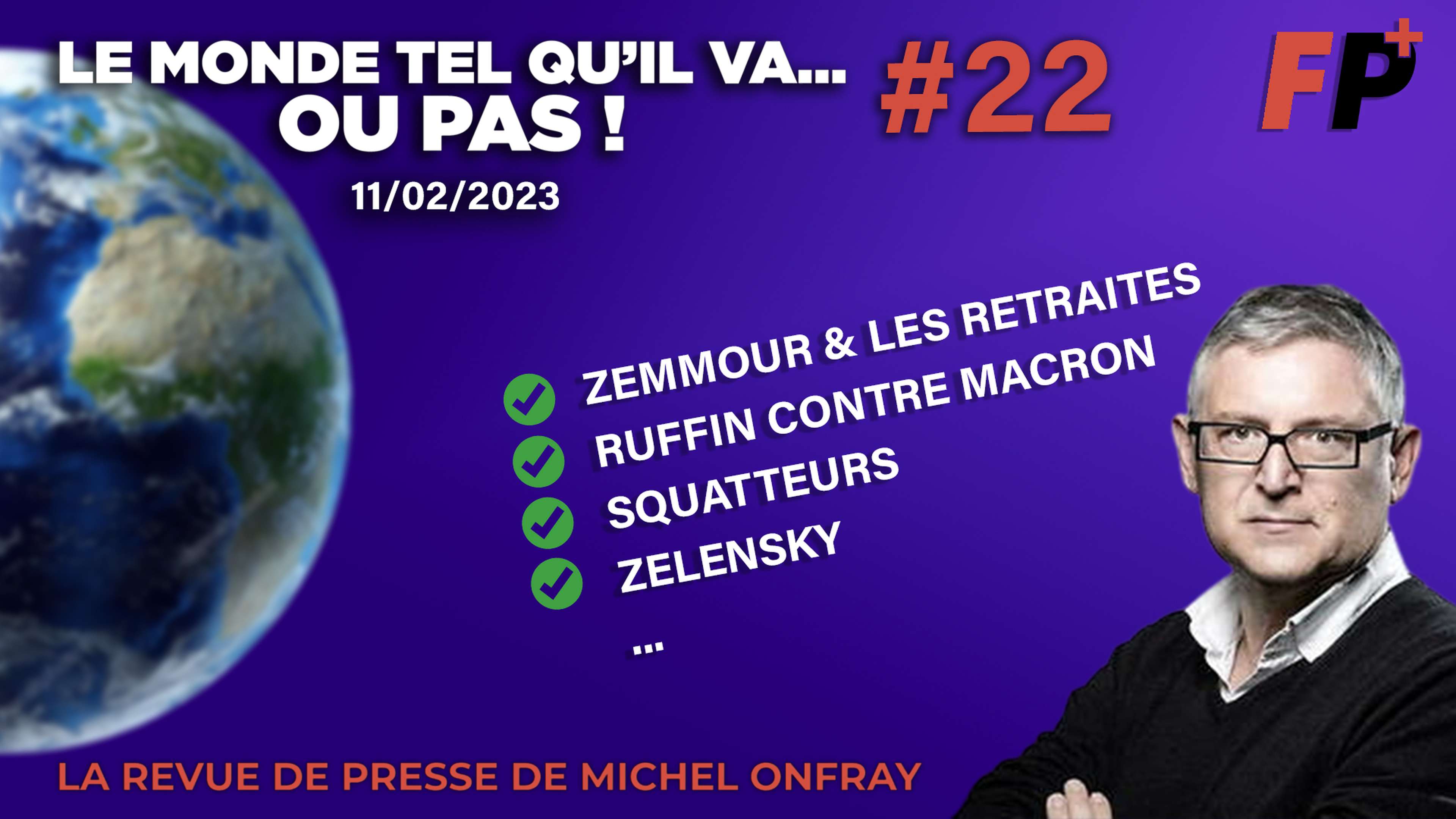 /2023/02/revue-presse-onfray-zemmour-macron-ruffin-zelensky-squatteurs