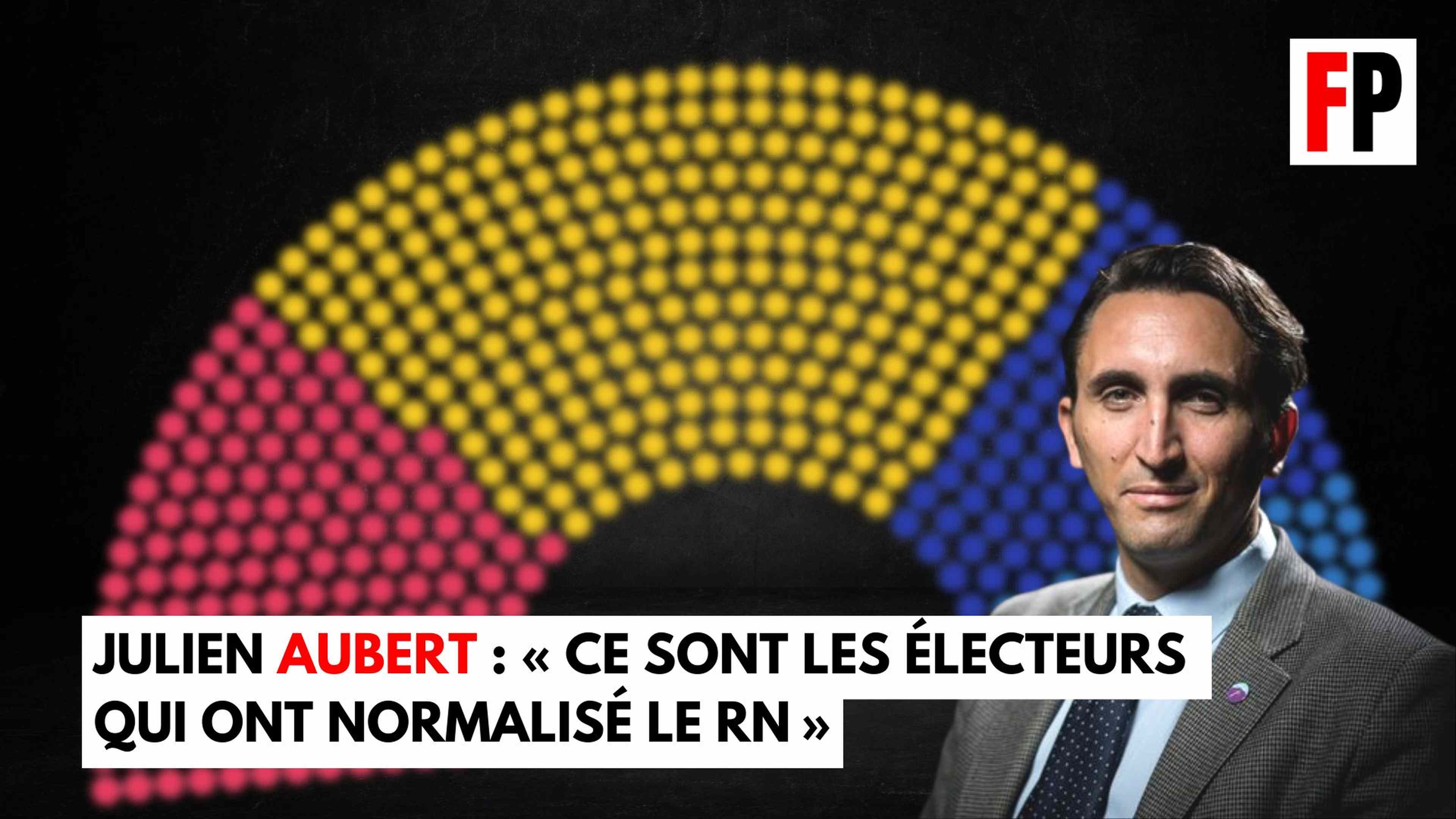 /2022/06/julien-aubert-elections-legislatives-entretien-rn