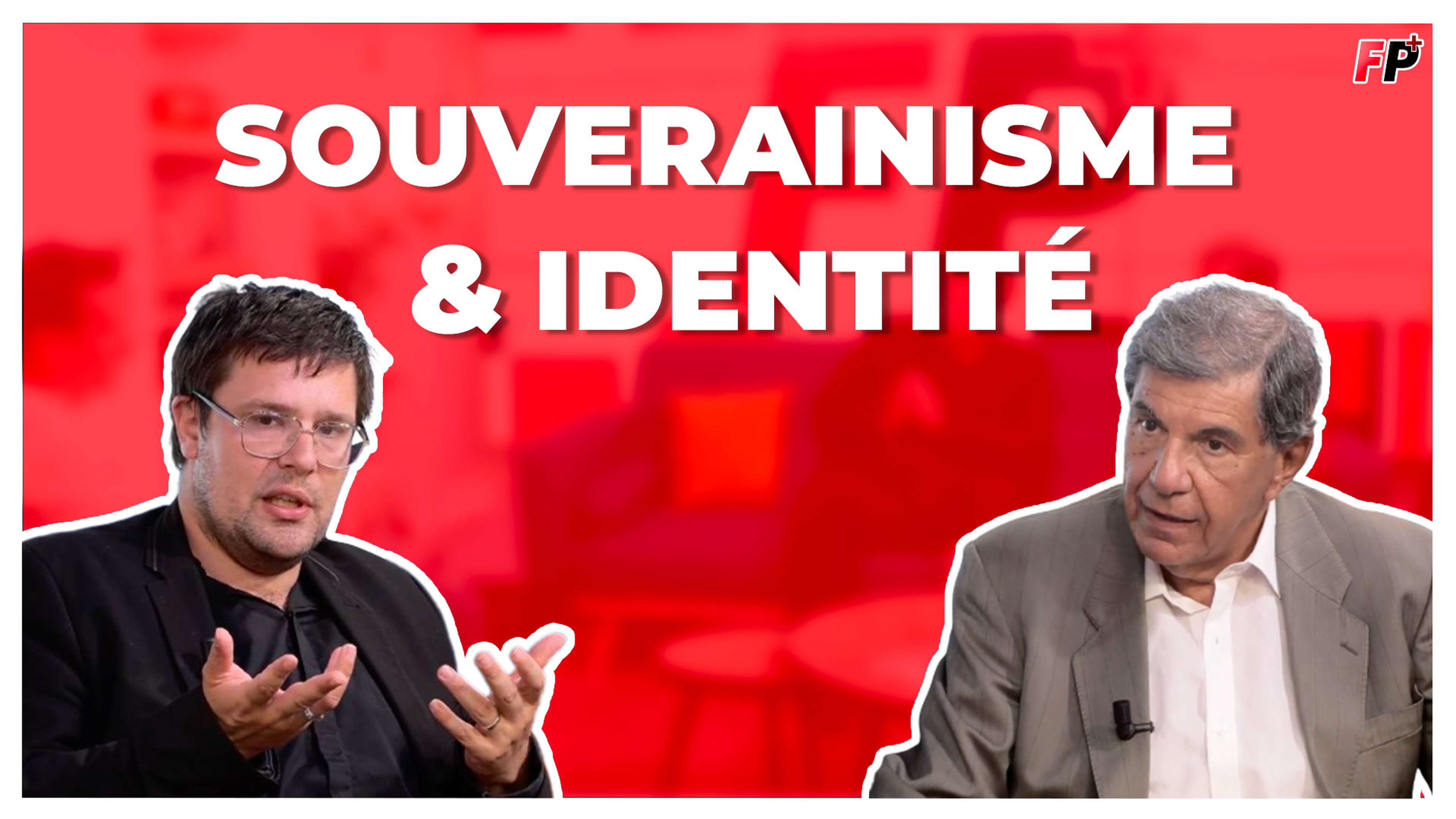 Souverainisme et identité : incompatibles ou complémentaires ? – avec Jacques Sapir et Pierre-Yves Rougeyron