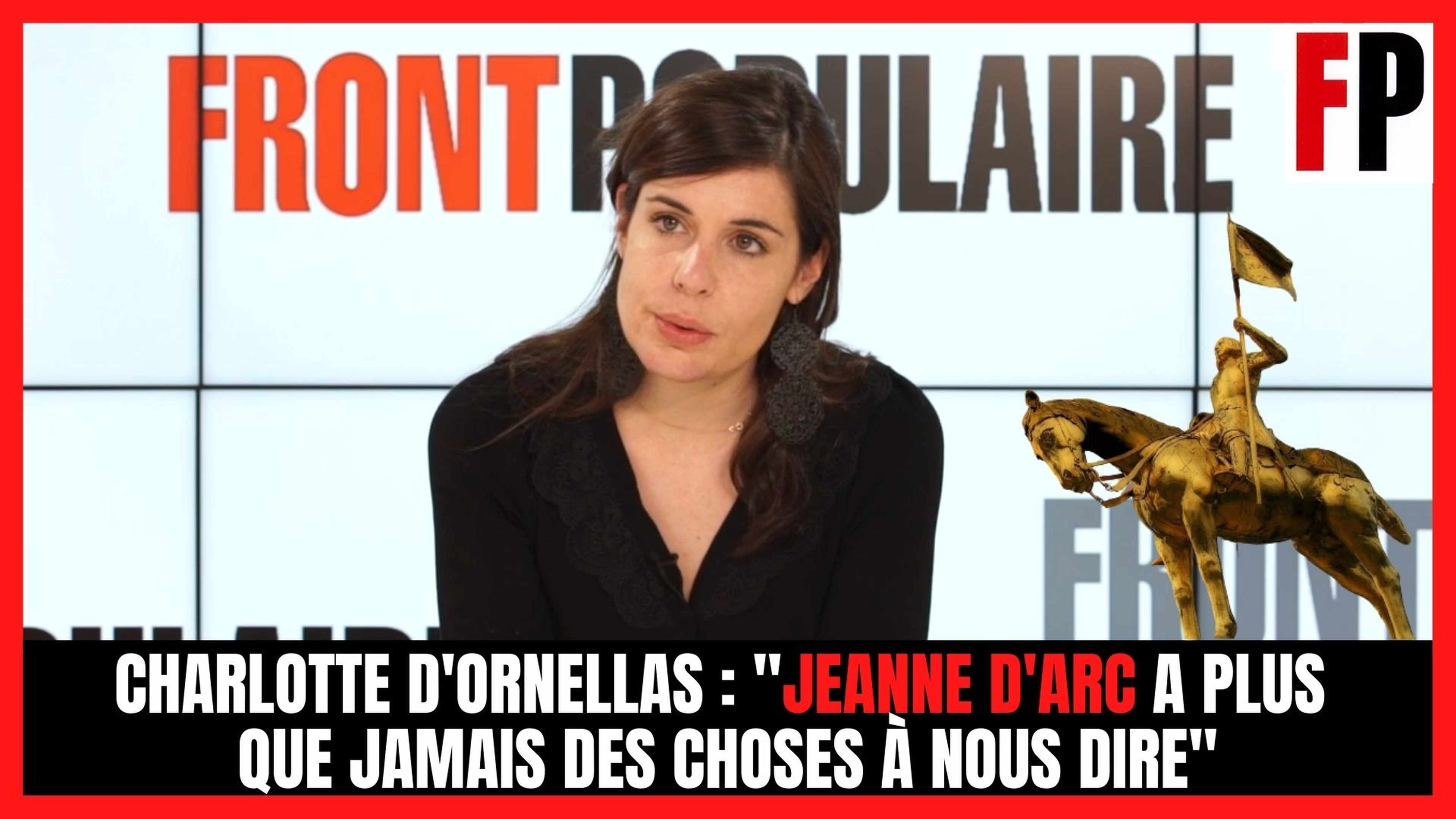 Charlotte d'Ornellas : "Jeanne d'Arc a plus que jamais des choses à nous dire"
