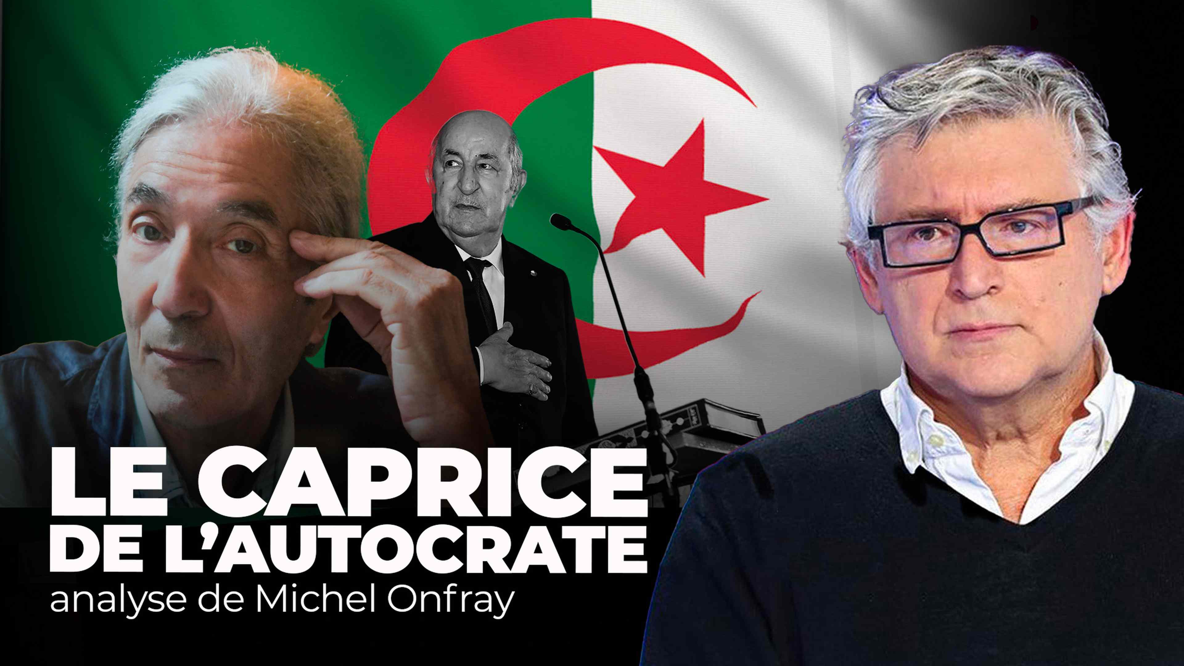 onfray-sansal-tebboune