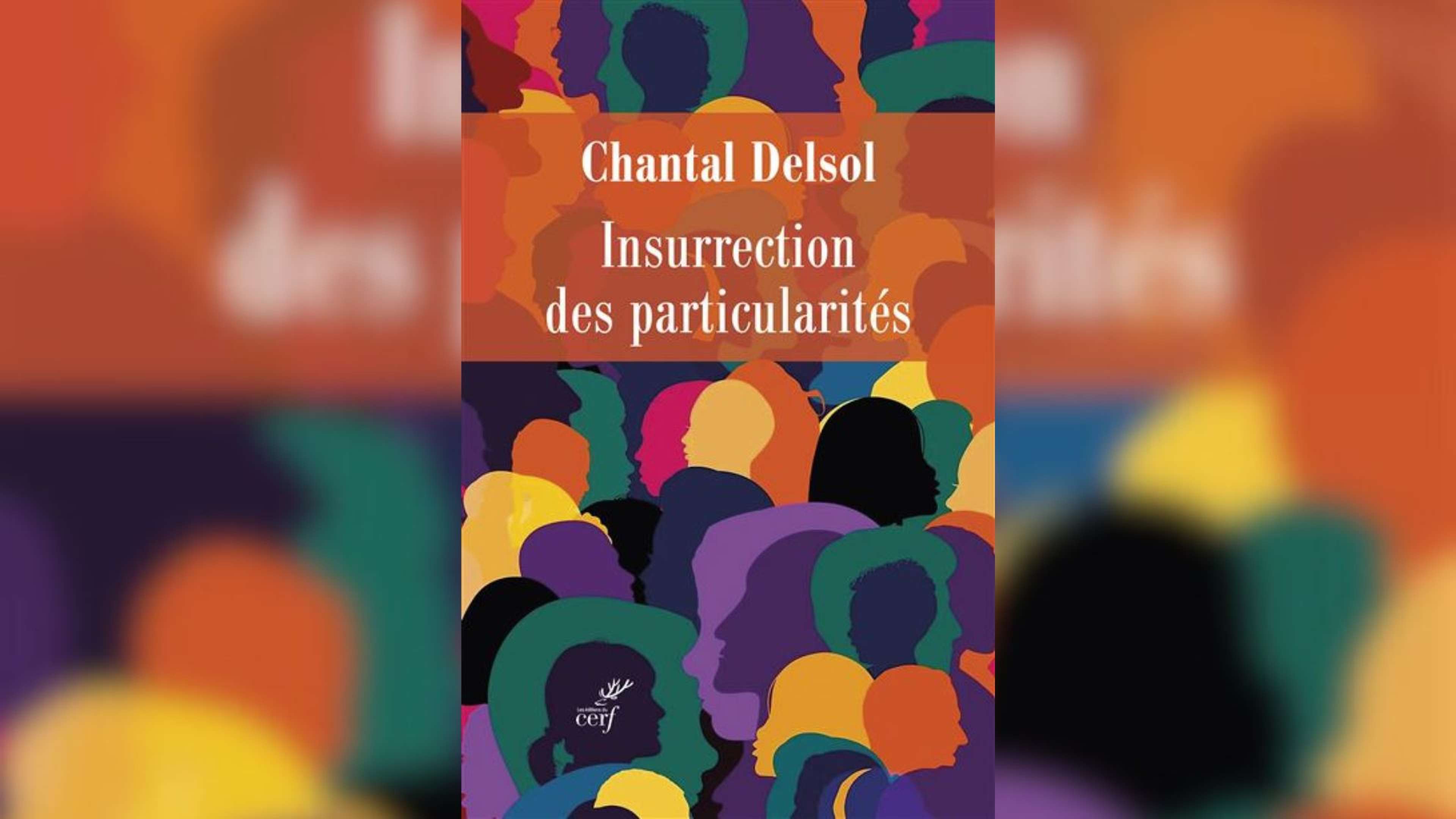 chantal-delsol-insurrection-des-particularites