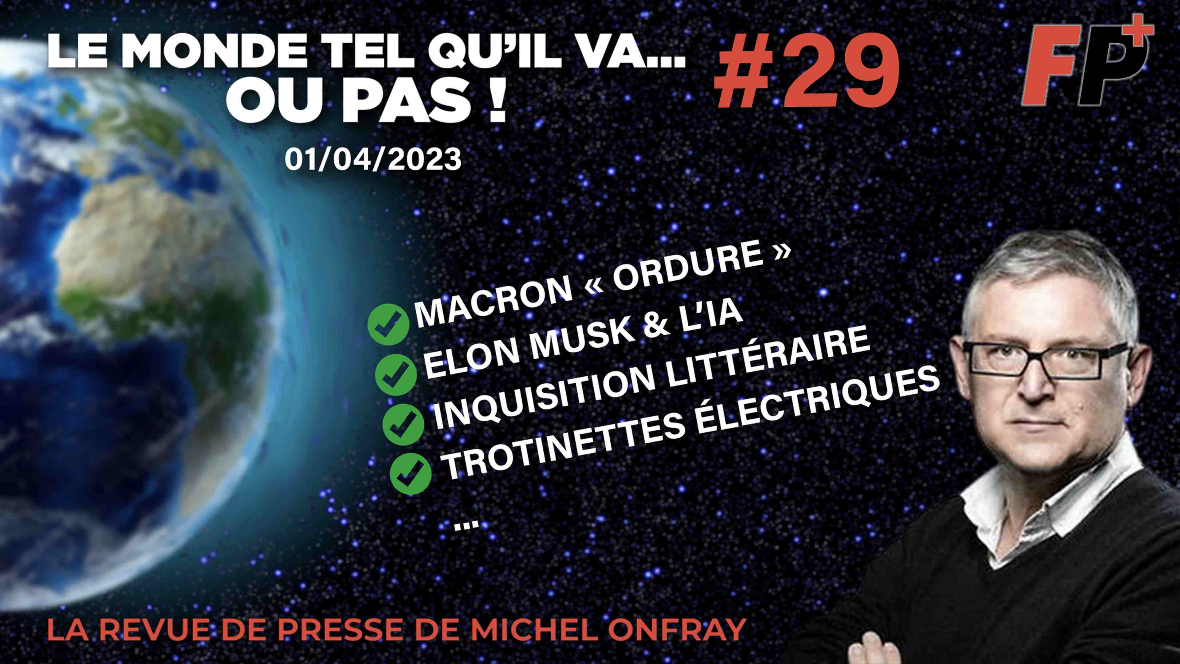 Le monde tel qu'il va… ou pas ! – la revue de presse de Michel Onfray (#29)