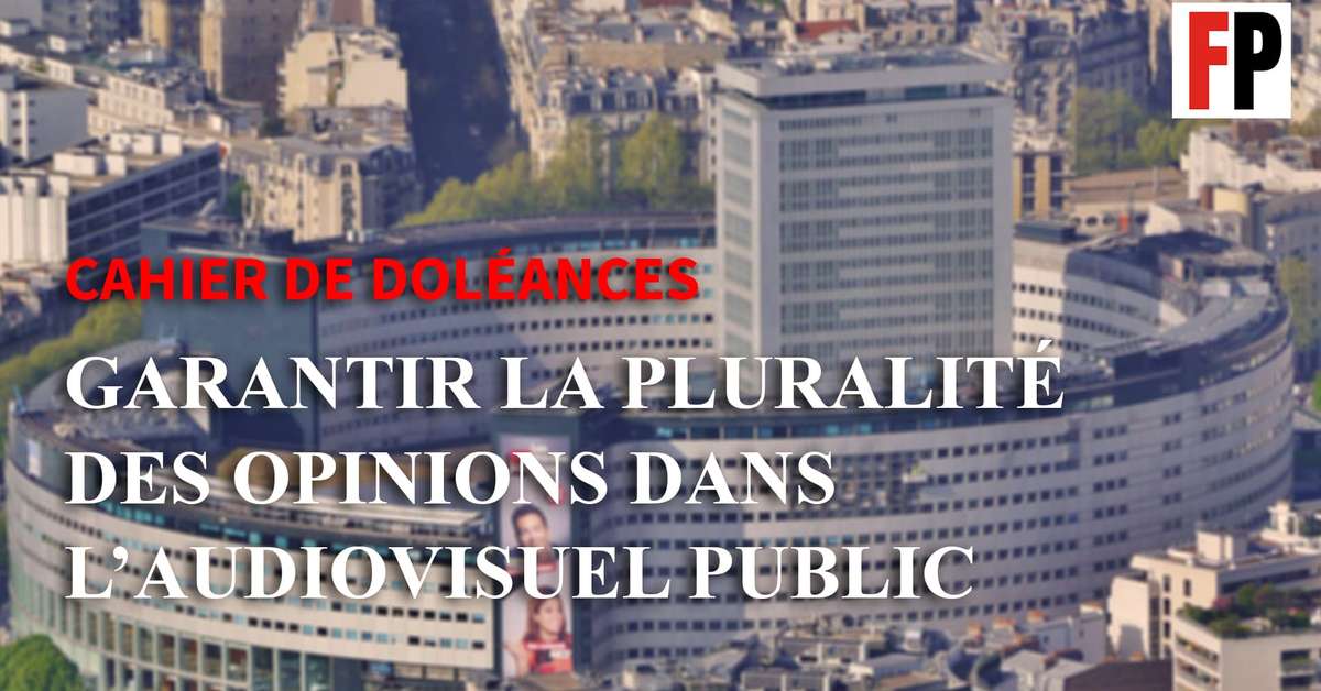 Nouvelle doléance: garantir la pluralité des opinions dans l ...