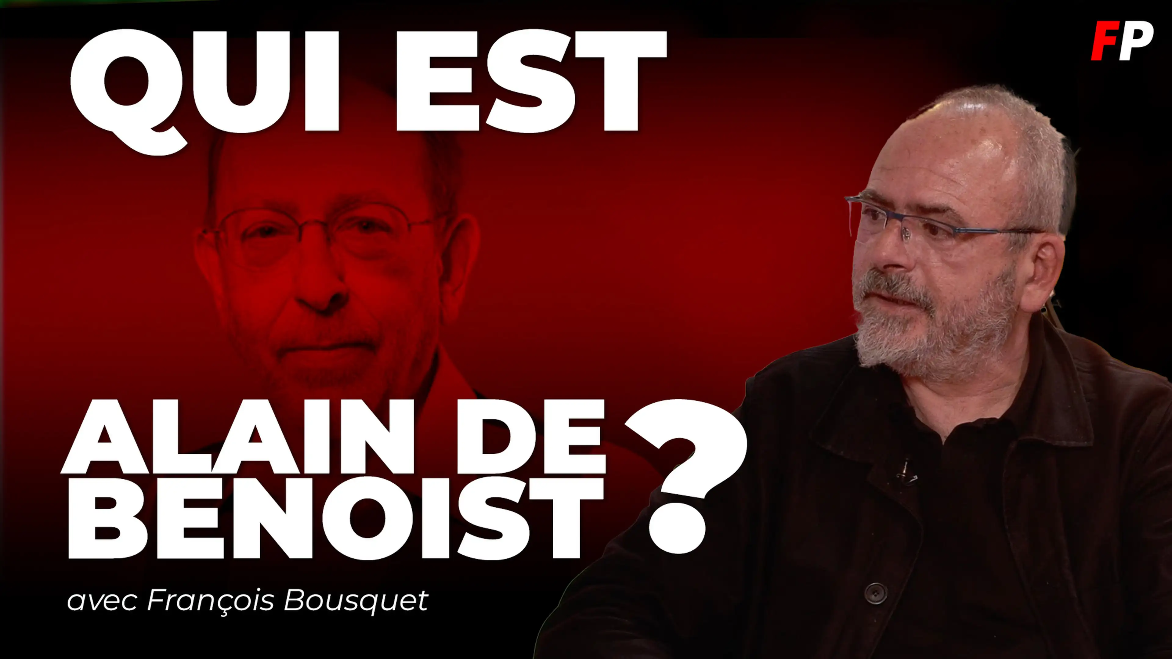 Qui est (vraiment) Alain de Benoist ? - entretien avec François Bousquet