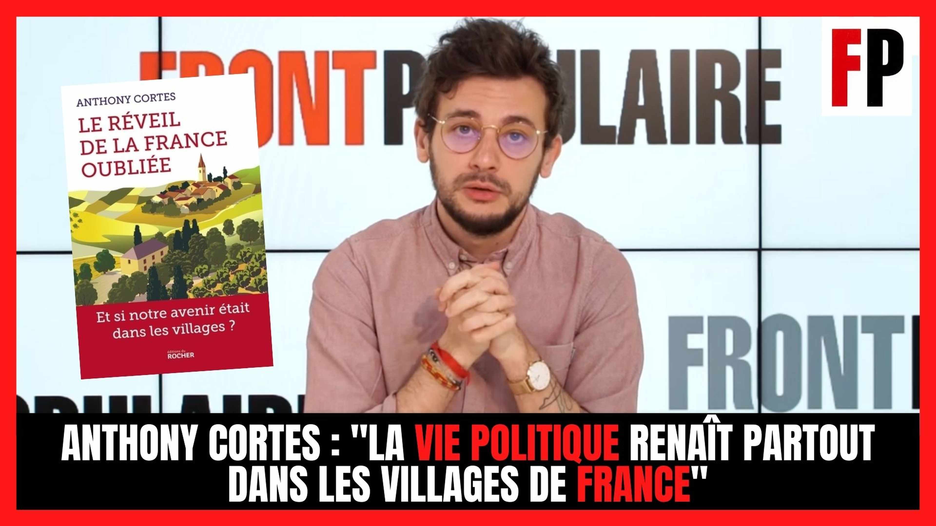 Anthony Cortes : "La vie politique renaît partout dans les villages de France"